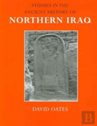 Studies In The Ancient History Of Northern Iraq