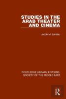 Studies In The Arab Theater And Cinema