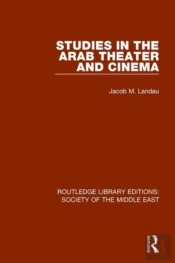 Studies In The Arab Theater And Cinema