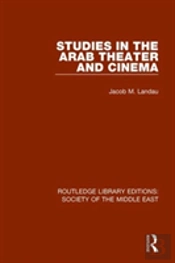 Studies In The Arab Theater And Cinema