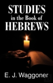 Studies In The Book Of Hebrews