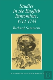 Studies In The English Pantomime, 1712-1733