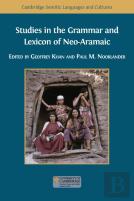 Studies In The Grammar And Lexicon Of Neo-Aramaic