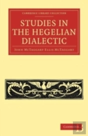 Studies In The Hegelian Dialectic