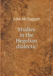 Studies In The Hegelian Dialectic