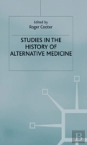Studies In The History Of Alternative Medicine