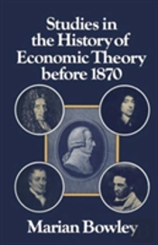 Studies In The History Of Economic Theory Before 1870
