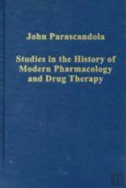 Bertrand.pt - Studies In The History Of Modern Pharmacology And Drug Therapy