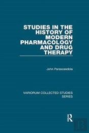 Studies In The History Of Modern Pharmacology And Drug Therapy