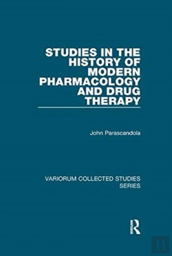 Bertrand.pt - Studies In The History Of Modern Pharmacology And Drug Therapy