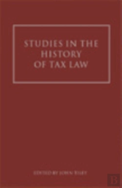 Bertrand.pt - Studies In The History Of Tax Law, Volume 1