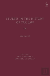 Studies In The History Of Tax Law, Volume 10