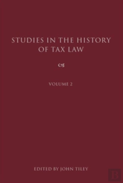 Bertrand.pt - Studies In The History Of Tax Law, Volume 2