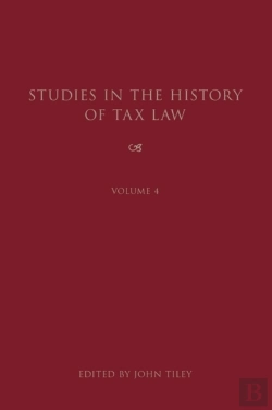 Bertrand.pt - Studies In The History Of Tax Law, Volume 4