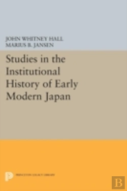 Bertrand.pt - Studies In The Institutional History Of Early Modern Japan