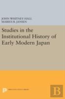 Studies In The Institutional History Of Early Modern Japan