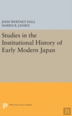 Bertrand.pt - Studies In The Institutional History Of Early Modern Japan
