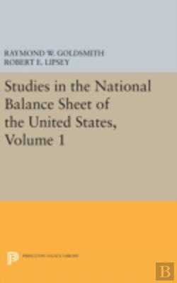 Bertrand.pt - Studies In The National Balance Sheet Of The United States, Volume 1
