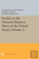 Studies In The National Balance Sheet Of The United States, Volume 2