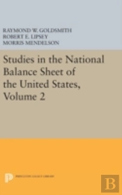Studies In The National Balance Sheet Of The United States, Volume 2
