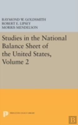 Bertrand.pt - Studies In The National Balance Sheet Of The United States, Volume 2