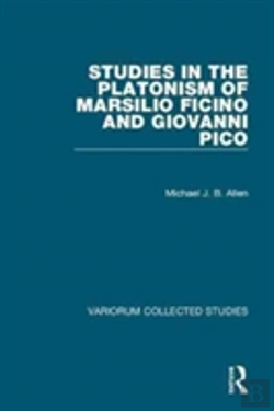 Bertrand.pt - Studies In The Platonism Of Marsilio Ficino And Giovanni Pico