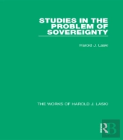 Studies In The Problem Of Sovereignty (Works Of Harold J. Laski)