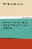 Studies In The Psychology Of Sex, Volume 2 Sexual Inversion
