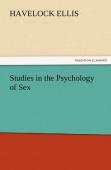 Studies In The Psychology Of Sex, Volume 5 Erotic Symbolism, The Mechanism Of Detumescence, The Psychic State In Pregnancy