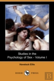 Studies In The Psychology Of Sex - Volume I (Dodo Press)
