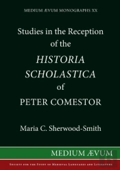 Studies In The Reception Of The 'Historia Scholastica' Of Peter Comestor