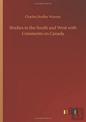 Studies In The South And West With Comments On Canada