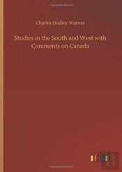 Studies In The South And West With Comments On Canada