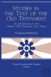 Studies In The Text Of The Old Testament
