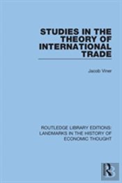Studies In The Theory Of International Trade