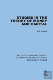 Studies In The Theory Of Money And Capital