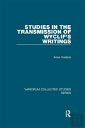 Studies In The Transmission Of Wyclif'S Writings