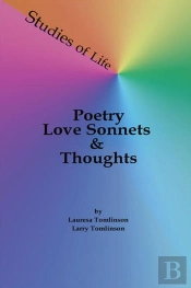 Studies Of Life - Poetry, Love Sonnets & Thoughts