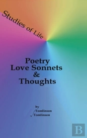 Studies Of Life - Poetry, Love Sonnets & Thoughts