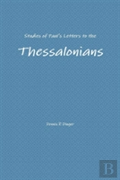 Studies Of Paul'S Letters To The Thessalonians