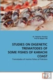 Studies On Digenetic Trematodes Of Some Fishes Of Karachi Coast