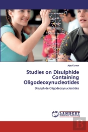 Studies On Disulphide Containing Oligodeoxynucleotides