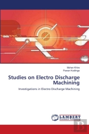Studies On Electro Discharge Machining