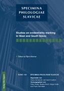 Studies On Evidentiality Marking In West And South Slavic
