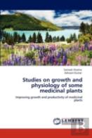 Studies On Growth And Physiology Of Some Medicinal Plants