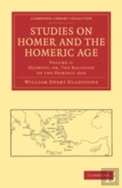 Studies On Homer And The Homeric Age