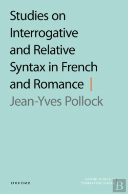 Bertrand.pt - Studies On Interrogative And Relative Syntax In French And Romance