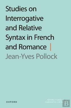 Bertrand.pt - Studies On Interrogative And Relative Syntax In French And Romance