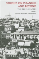 Studies On Istanbul And Beyond Â€“ The Freely Papers, Volume 1
