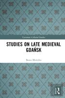 Studies On Late Medieval Gdansk
